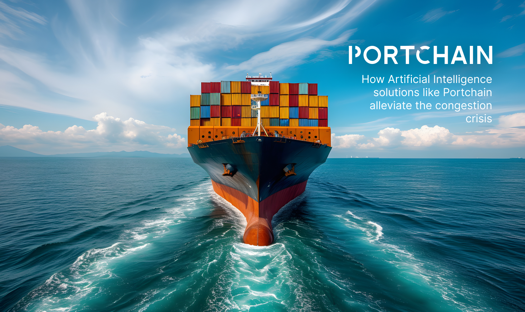 How Artificial Intelligence solutions like Portchain alleviate the congestion crisis